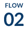 FLOW 02
